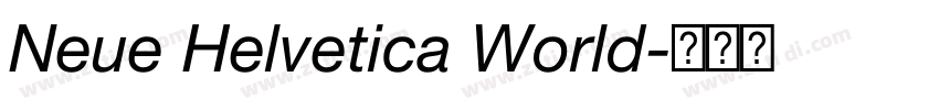 Neue Helvetica World字体转换 Neue Helvetica World字体转换